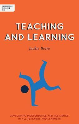 Independent Thinking on Teaching and Learning - Jackie Beere