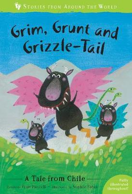 Grim, Grunt and Grizzle-Tail -  