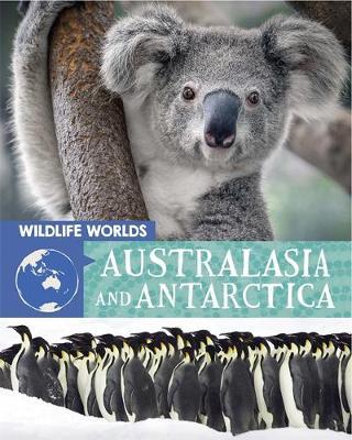 Wildlife Worlds: Australasia and Antarctica - Tim Harris