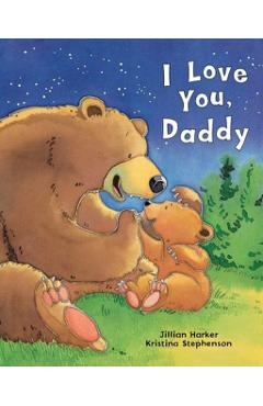 I Love You, Daddy - Jillian Harker
