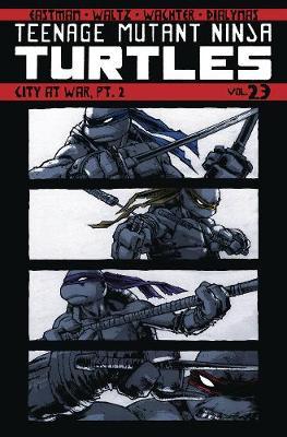 Teenage Mutant Ninja Turtles Volume 23: City At War, Part 2 - Kevin B Eastman