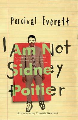 I Am Not Sidney Poitier - Percival Everett