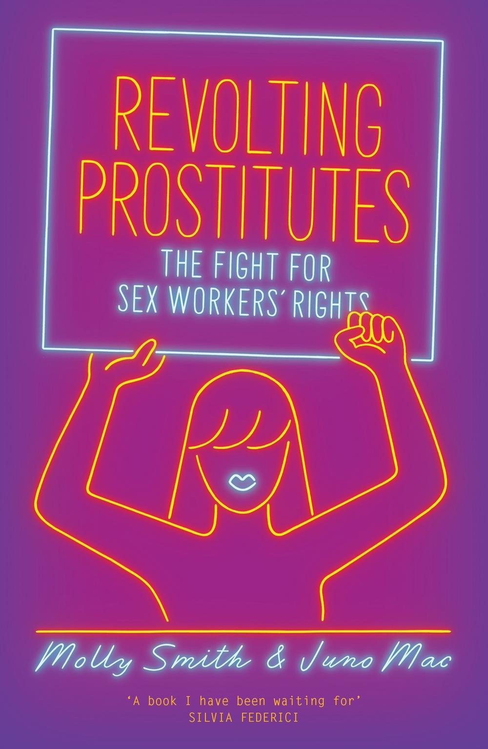 Revolting Prostitutes - Juno Mac