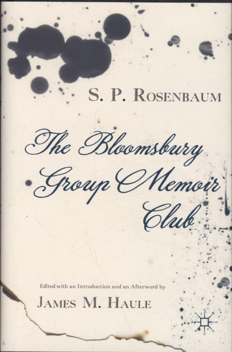 Bloomsbury Group Memoir Club - Rosenbaum S P