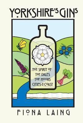 Yorkshire's Gins - Fiona Laing