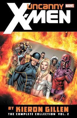 Uncanny X-men By Kieron Gillen: The Complete Collection Vol. - Kieron Gillen