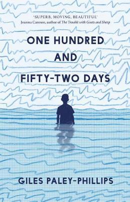 One Hundred and Fifty-Two Days - Giles Paley-Phillips
