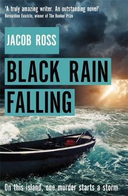 Black Rain Falling - Jacob Ross