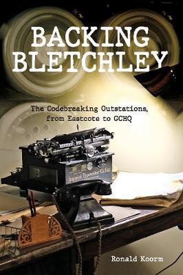 Backing Bletchley - Ronald Koorm