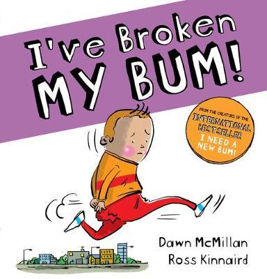 I've Broken My Bum (PB) - Lorna Scobie