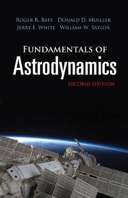 Fundamentals of Astrodynamics: Seco - Roger Bate
