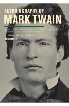 Autobiography of Mark Twain, Volume 2 - Mark Twain