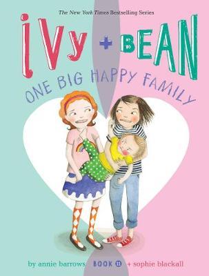 Ivy and Bean One Big Happy Family (Book 11) - Annie Barrows
