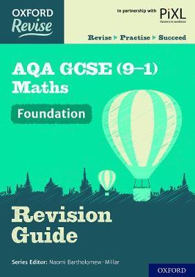 Oxford Revise: AQA GCSE (9-1) Maths Foundation Revision Guid -  