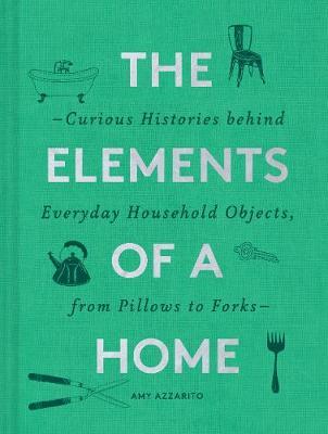 Elements of a Home - Amy Azzarito