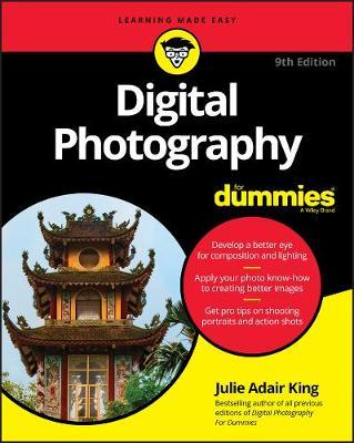 Digital Photography For Dummies - Julie Adair King