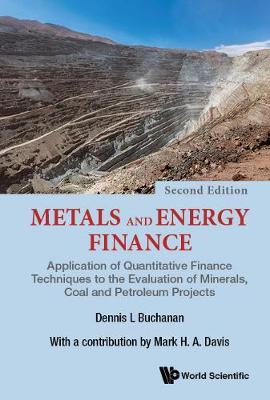 Metals And Energy Finance: Application Of Quantitative Finan - Dennis L. Buchanan