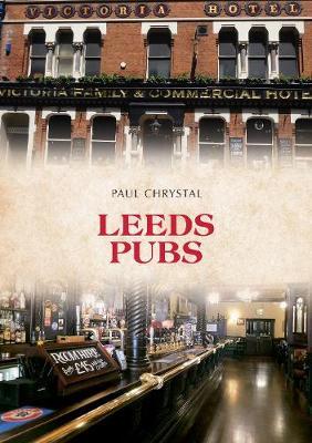 Leeds Pubs - Paul Chrystal