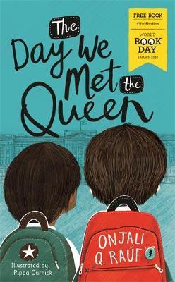 Day We Met The Queen - Onjali Q Rauf