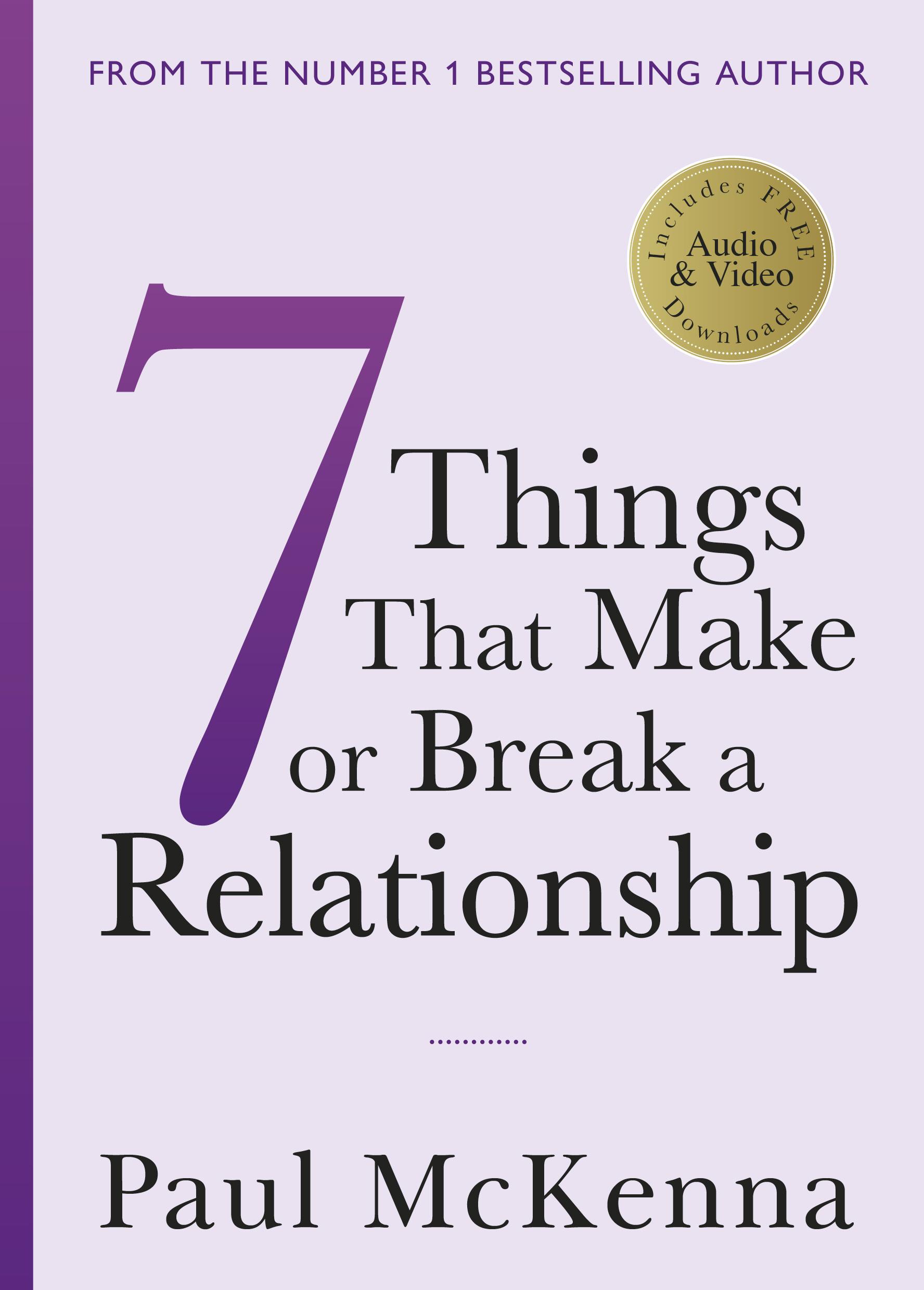 Seven Things That Make or Break a Relationship - Paul McKenna