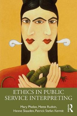 Ethics in Public Service Interpreting - Mary Phelan