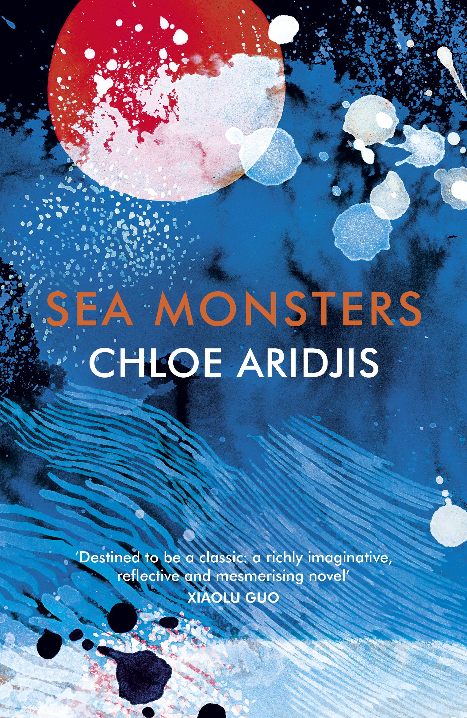 Sea Monsters - Chloe Aridjis