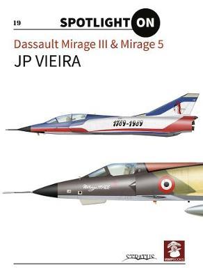 Dassault Mirage III & Mirage 5 - J P Vieira