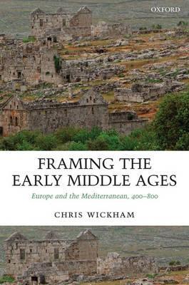 Framing the Early Middle Ages -  Wickham