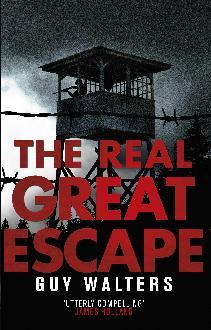Real Great Escape - Guy Walters