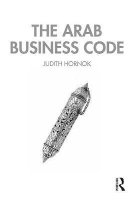 Arab Business Code - Judith Hornok