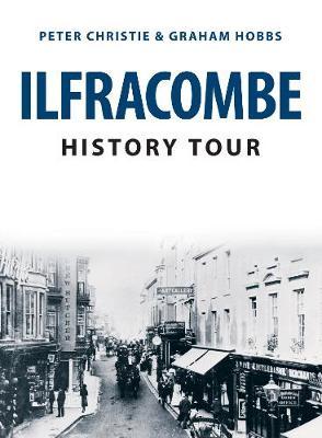 Ilfracombe History Tour - Peter Christie