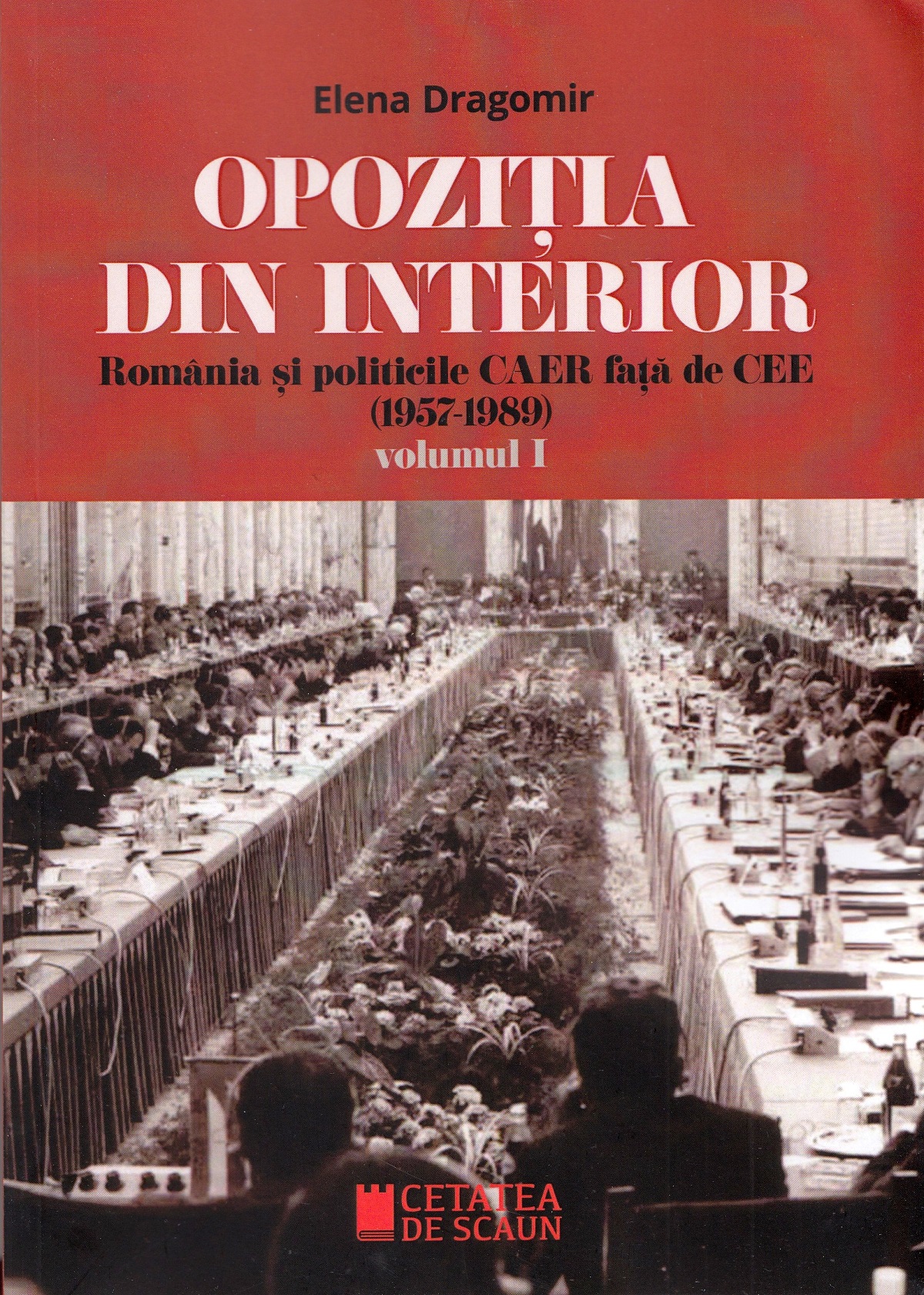 Opozitia din interior Vol.1 - Elena Dragomir