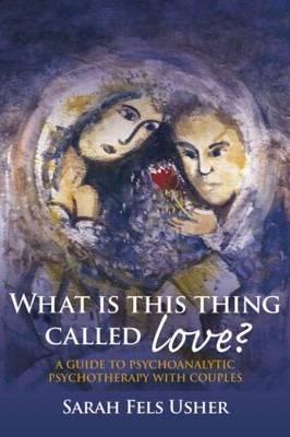 What is This Thing Called Love? - Sarah Usher