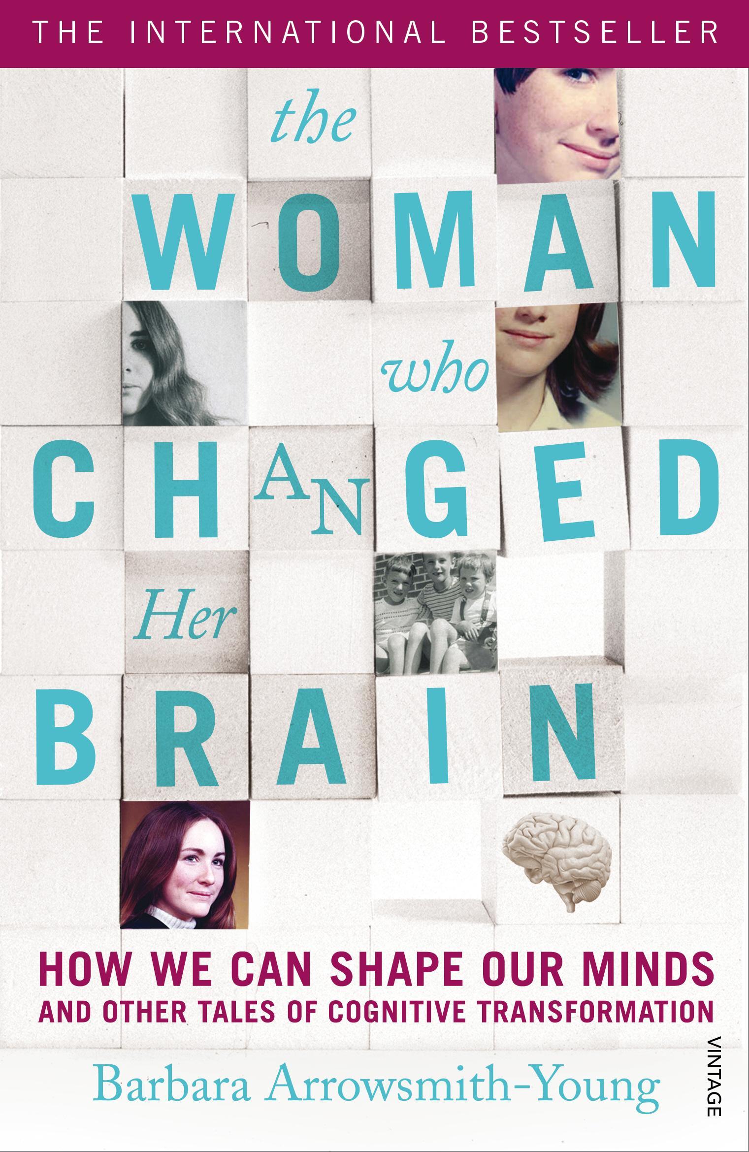 Woman who Changed Her Brain - Barbara Arrowsmith Young