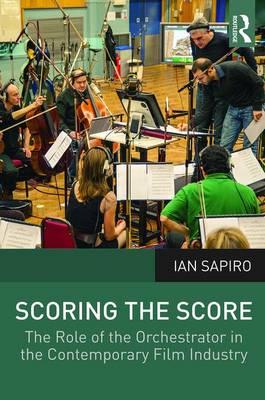 Scoring the Score - Ian Sapiro