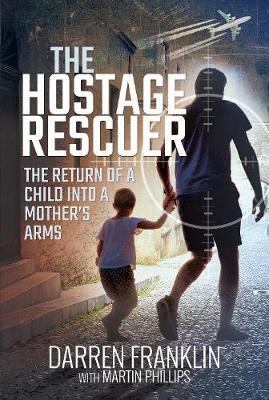 Hostage Rescuer - Darren John Franklin