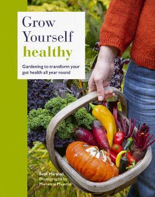 Grow Yourself Healthy - Beth Marshall