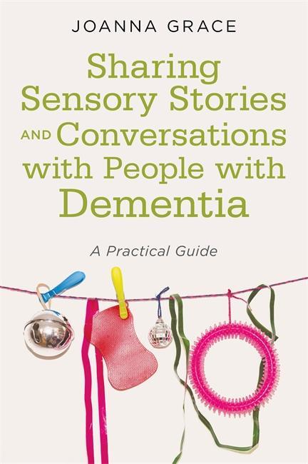 Sharing Sensory Stories and Conversations with People with D - Joanna Grace