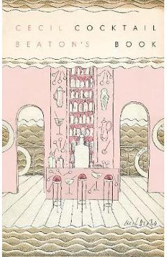 Poza produsului Cecil Beaton's Cocktail Book -  