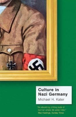 Culture in Nazi Germany - Michael H Kater
