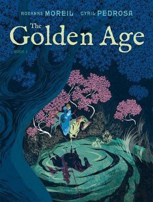 Golden Age, Book 1 - Roxanne Moriel