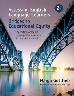 Assessing English Language Learners: Bridges to Educational - Margo Gottlieb