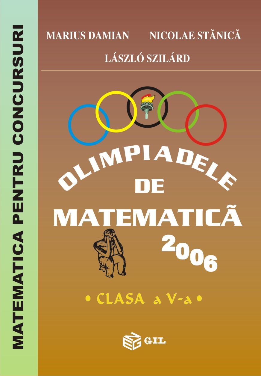 Olimpiadele de matematica - Clasa 5 - 2006 - Marius Damian, Nicolae Stanica, Laszlo Szilard