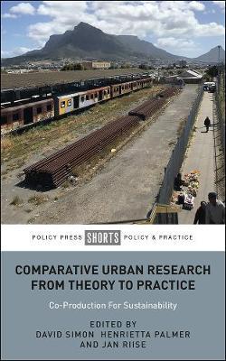 Comparative Urban Research From Theory To Practice - David Simon