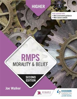Higher RMPS: Morality & Belief: Second Edition - Joe Walker