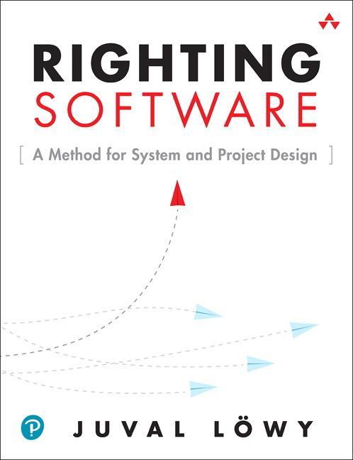 Righting Software - Juval Lowy