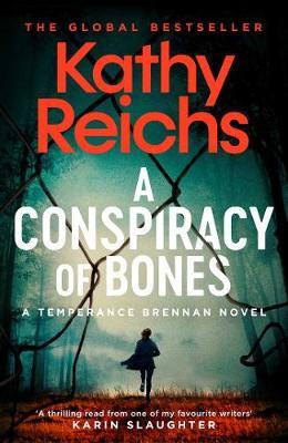 Conspiracy of Bones - Kathy Reichs
