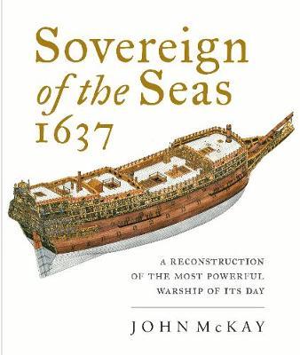 Sovereign of the Seas, 1637 - John McKay