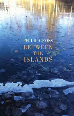 Between the Islands - Philip Gross