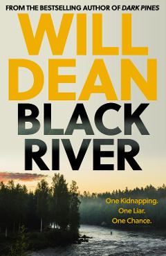 Poza produsului Black River - Will Dean